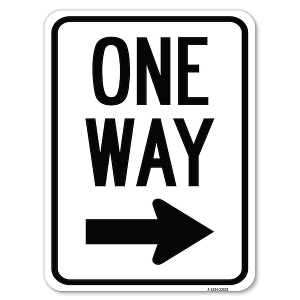 Signmission One Way Sign Right Arrow Heavy-Gauge Aluminum Rust Proof Parking Sign, 18" x 24", A-1824-23521 A-1824-23521 - main